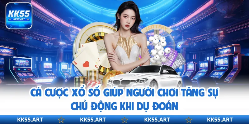 Cá cược xổ số giúp người chơi tăng sự chủ động khi dự đoán